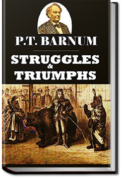 Struggles and Triumphs | P. T. Barnum